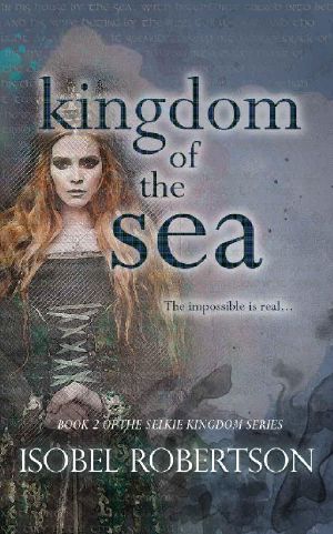 [Selkie Kingdom 02] • Kingdom of the Sea